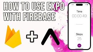 How to Create an Expo App with React-Native Firebase