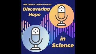 Discovering Hope in Science: Episode 4 Featuring Dr. Katherine Maki