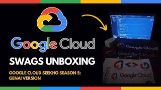 Swags Unboxing: Google Cloud Seekho Season 5 Swags #CloudSeekho Season5: GenAI Version