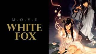 M.O.V.E - White Fox