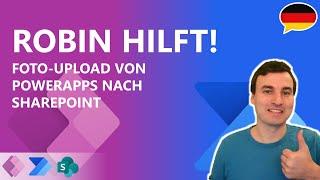 [Robin hilft] Steffen möchte FOTOS machen und diese in SharePoint HOCHLADEN