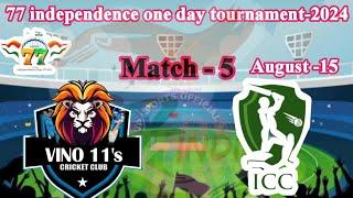 MATCH 5 || ICC VS VINO CC (WORLD 11) || THE WORLD WAR BETWEEN THE BOTH TEAM 