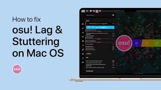 osu! - How To Fix Lag Spikes & Stuttering on Mac OS