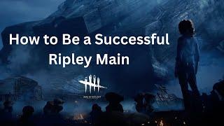 How to Be a Successful Ellen Ripley Main