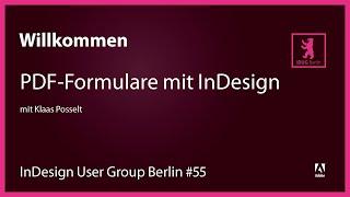 InDesign User Group Berlin #55 – PDF-Formulare mit InDesign erstellen