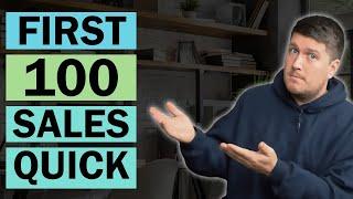 How To Get Your First 100 Sales On Shopify FAST In 2024