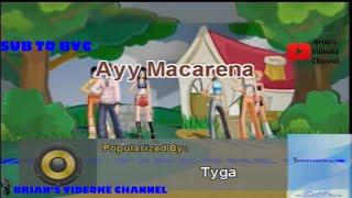 Ayy Macarena- Tyga (Karaoke)