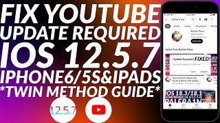 [ALTERNATE] Fix YouTube Update Required iOS 12.5.7 | Fix YouTube iOS 12.5.7 | 2 Methods | Full Guide