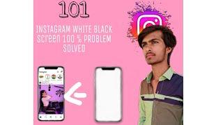 how to solve instagram white screen problem | instagram white screen | insta ... #instagram #like