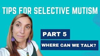 Unlocking Your Child's Voice: Simple Treatments For Selective Mutism | Part 5 Of 8