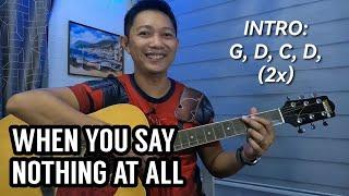 WHEN YOU SAY NOTHING AT ALL MALE VERSION GUITAR TUTORIAL