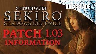 New Update Patch 1.03 : Sekiro Shadows Die Twice