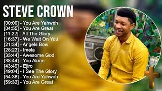 S t e v e C r o w n Greatest Hits ~ Top Praise And Worship Songs