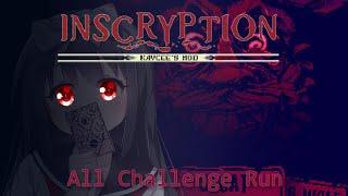 Inscryption: Kaycee Mod - All Challenge Run (FAIL)