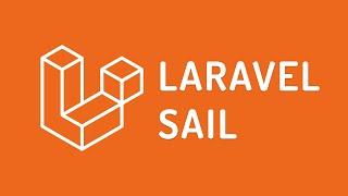 Laravel Sail - the easiest way to get started with Laravel