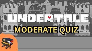 UNDERTALE Quiz - (Moderate)