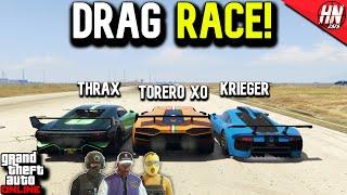 Torero XO vs Krieger vs Thrax DRAG RACE! | GTA Online