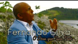 Fernando Silva - O Deus que Tudo Pode [Clip Oficial]
