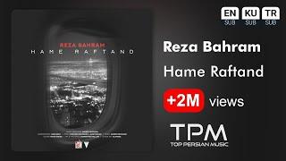 Reza Bahram - Hame Raftand | آهنگ جدید "همه رفتند" از رضا بهرام