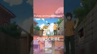 Funny anime moments #shorts #anime #animemoments #funnyanime #funnyanimemoments