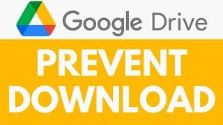 How To Prevent Download in Google Drive | Disable Download Option | Google Drive Tutorial