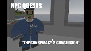 Unturned NPC Quests: "The Conspiracy's Conclusion"