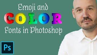 Emoji & Color Fonts in Photoshop CC