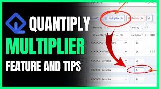 How to use Multiplier Feature in Quantiply | New Updates