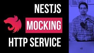 NestJS Testing Tutorial | Mocking Http Service  #05 #nestjs