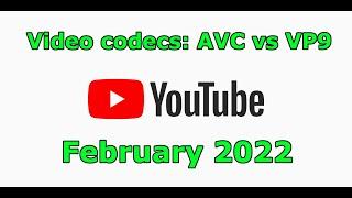 YouTube Video Codec - AVC (standard) vs VP9 (improvement)