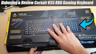 Unboxing & Review Corsair K55 RBG Gaming Keyboard