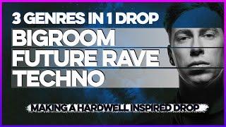 3 Genres In 1 Drop | HARDWELL NEW STYLE | #BigRoom x #FutureRave x #Techno | @TheProducerSchool