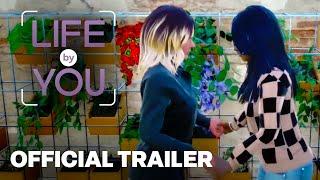 Life by You - Announcement Trailer