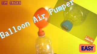 DIY Balloon air pumper | with bottle | Tipi Tricks