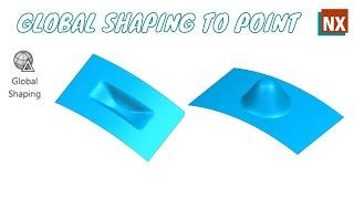 Global Shaping By To Point  | NX Global Shaping | Siemens NX | Studio Surface |