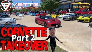 CORVETTE TAKEOVER - PART 2!! Vette Syndicate