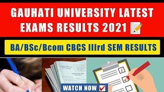 Gauhati University BA BSc Bcom 3rd Sem (CBCS) Results 2021 | Guwahati University | GU Latest Results