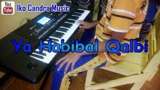 Ya Habibal Qalbi (Karaoke Sholawat) - Korg PA300 Cover by IKO