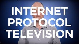 What is Internet Protocol Television (IPTV)?