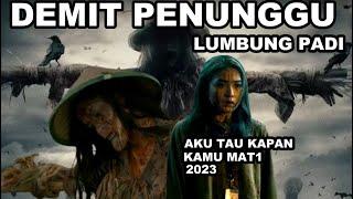 DEDEMIT PENUNGGU LUMBUNG PADI  || FILM AKU TAU KAPAN KAMU MAT1