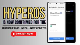 Finally  Redmi 10 Prime HyperOS update is confirmed 
