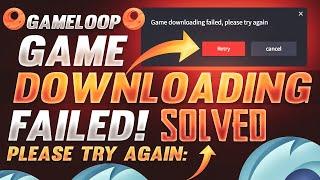 Gameloop Game Downloading Failed Please Try Again 2023 | How To Fix | Emulator Pubg Mobile - HUNZER
