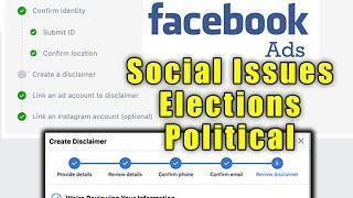 Social Issues, Elections, Political Facebook Ad Type Approval Process!