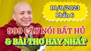 999 CÂU NÓI HAY BẤT HỦ & BÀI THƠ HAY NHẤT | ( PHẦN 6 ) SƯ THÍCH CHÁNH ĐỊNH #thichchanhdinh