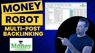 Money Robot Multi Posts Backlinking Explained & Ranking Keywords