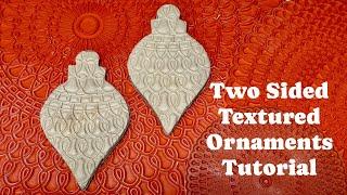 Two Sided Texture Ornaments