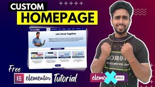 How to Create Custom Homepage on WordPress with Free Elementor Plugin - Complete Guide in Hindi
