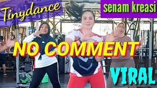 NO COMMENT - Tuty Wibowo | Senam Kreasi | Lagu Viral | Tinydance