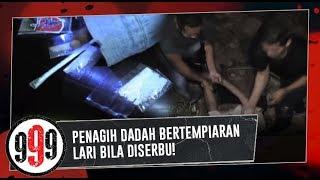 Penagih Dadah Bertempiaran Lari Bila Diserbu! | 999 (20 November 2018)