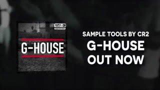 Sample Tools by Cr2 - G-House (Sample Pack)